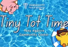 Tiny Tot Time at Tony Aguirre Pool!